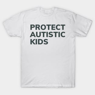 protect autistic kids T-Shirt